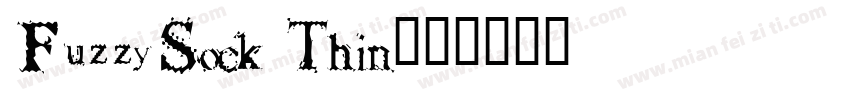 FuzzySock Thin字体转换